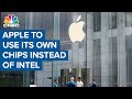 Apple to use its own chips for Macs in big move away from Intel