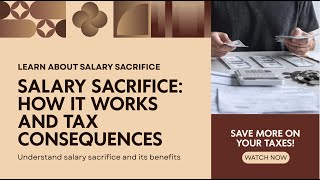 Salary Sacrifice: How It Works and Tax Consequences 2025 - 2026