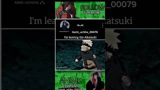 Itachi I'm leaving the akatsuki naruto reaction  #viral #trending#shorts #anime