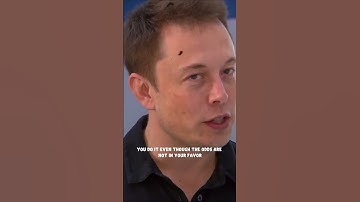 Elon Musk | When something is important enough, you do it even if the odds are not in your favor