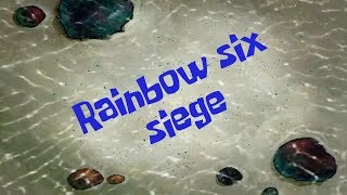 КАЛ МОНТАЖ Rainbow six siege