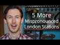 5 Commonly Mispronounced London Underground Tube Stations | Improve Your Accent