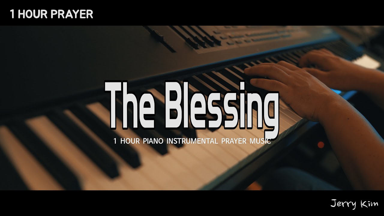[1 час] Молитвенная музыка I The Blessing (축복) I Elevation Worship I Фортепианная кавер Джерри Кима