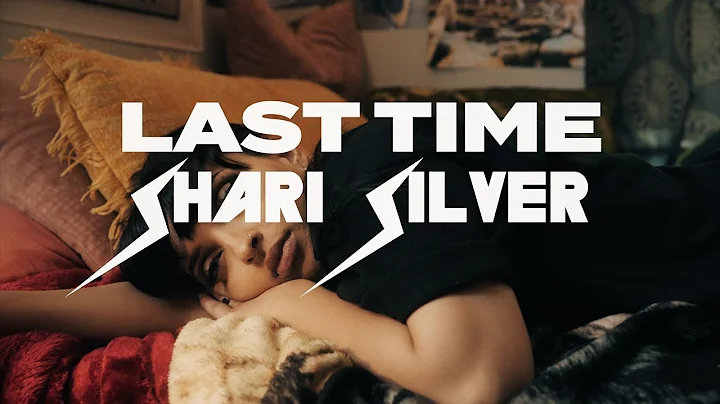 Shari Silver - Last Time (Official Music Video)