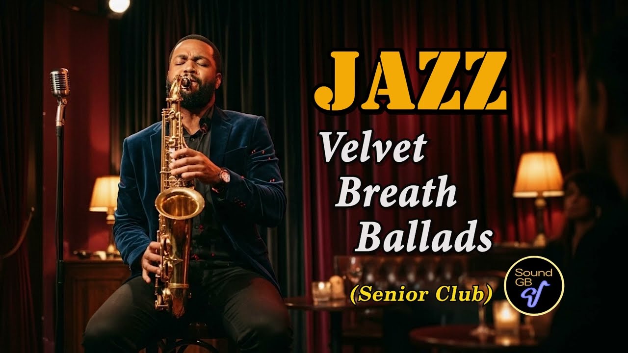 JAZZ Velvet Breath Ballads B ( Senior Club ) - Bed Time Jazz