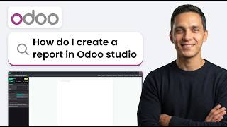 How to Create a Report in Odoo Studio (Quick Guide)