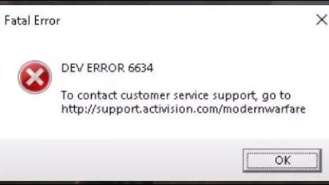 DEV ERROR 6634