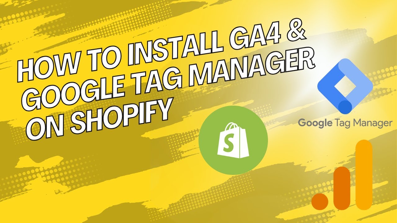 How to Easily Set Up GA4 and Google Tag Manager on Shopify 2025 - YouTube
