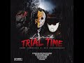 Lyriktrial time remix feat the last mr bigg