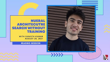 BIⱯS Reading Group | Neural Architecture Search without Training | Sunisth