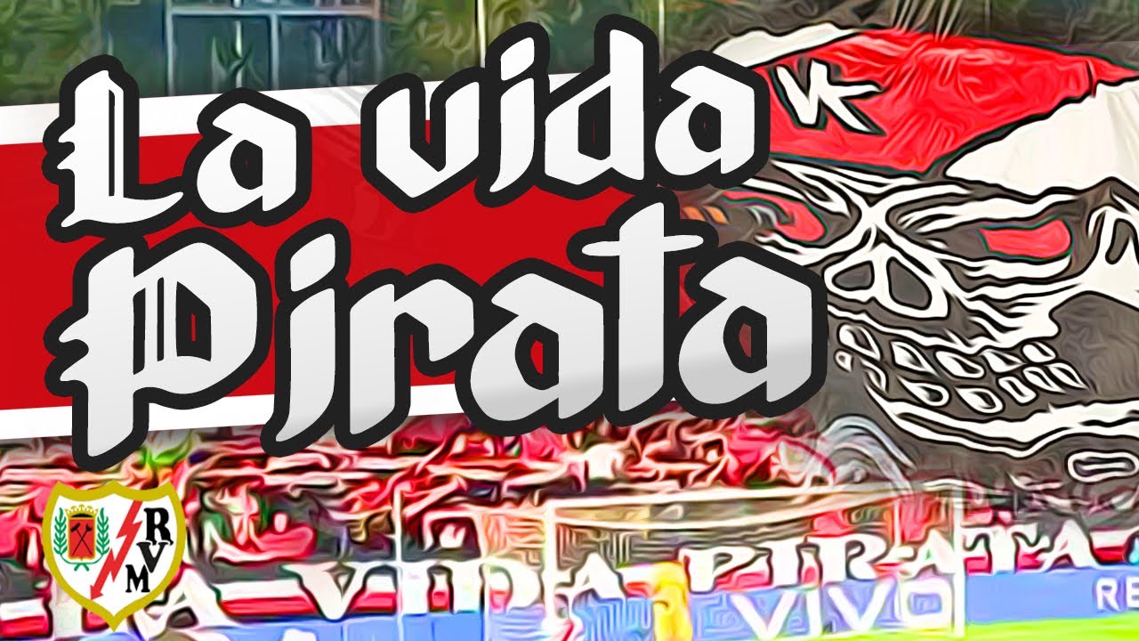 La vida pirata es la vida mejor | Bukaneros Rayo Vallecano Madrid Chant Spain [Lyrics & english sub]