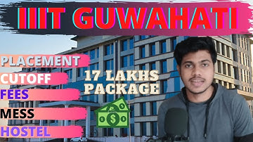 IIIT Guwahati Review 🔥| iiit guwahati placement | iiit guwahati seat matrix | best IIIT guwahati ???