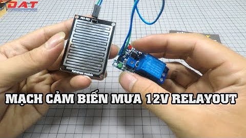Mạch cảm biến mưa 12V relayout | Cảm biến mưa | Điện tử DAT