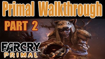 Far Cry Primal Walkthrough Part 2 | Gameplay With Commentary | Lets Play | Tensay Beast Master, Udam