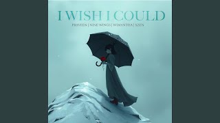 I Wish I Could