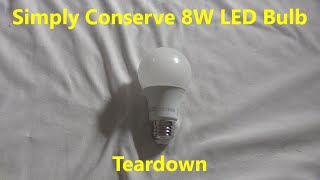 Simply Conserve 8W LED Bulb Teardown