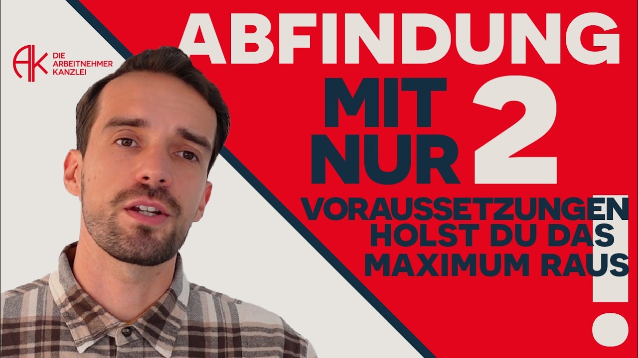 Höchstmögliche Abfindung: mit diesen zwei Voraussetzungen holst du das Maximum für dich raus!