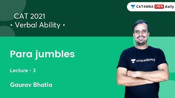 Para jumbles L3 l Verbal Ability l CAT 2021 l Unacademy CAT4MBA l Gaurav Bhatia