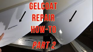 GELCOAT HOWTO Wet Sand Gel Coat, Polishing, & Waxing to a Like New Finish with PROlevel results