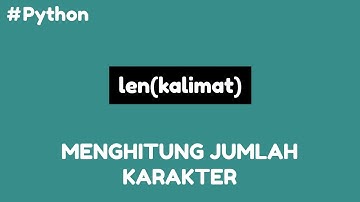 Program Python Menghitung Jumlah Karakter