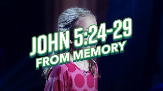John 5:24-29 FROM MEMORY!!