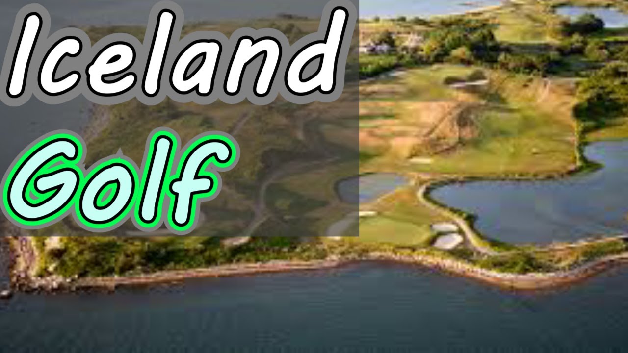 Top 10 Golf Courses in Iceland YouTube