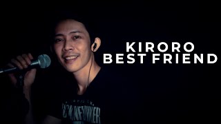 キロロ Kiroro - Best Friend (Cover)