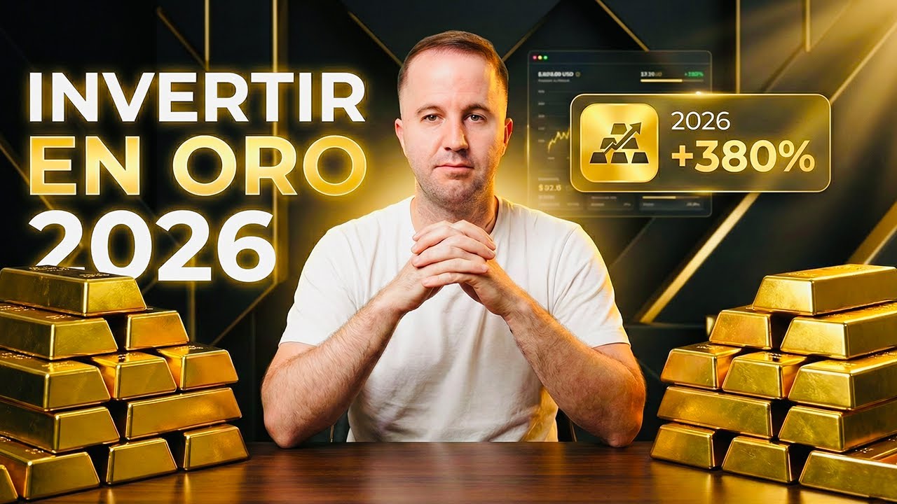 Cómo INVERTIR en ORO en 2026 La Forma MÁS SEGURA de Proteger tu Dinero🔒 ...