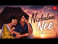     Nizhalaai Nee ❤️ | TAMIL | LATEST #tamilsong 