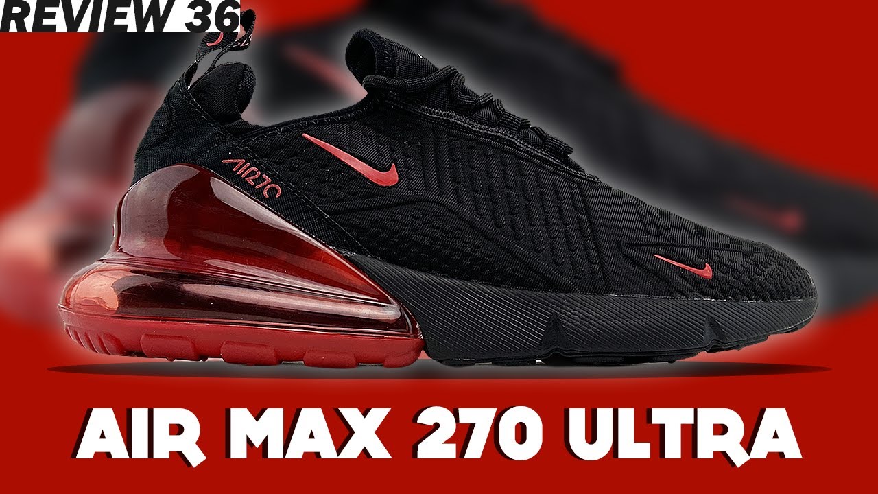 👺 NIKE AIR MAX 270 ULTRA BLACK/RED (Review & Unboxing)