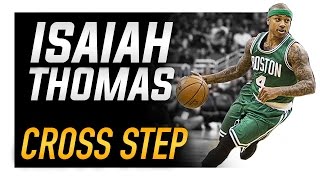 Isaiah Thomas Cross Step Nba Basketball Moves