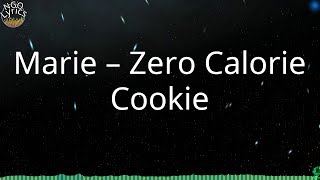 Marie – Zero Calorie Cookie (Tekst)