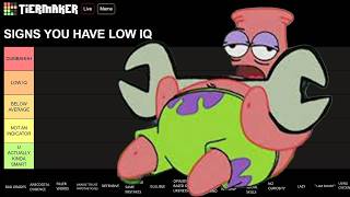 SIGNS OF LOW INTELLIGENCE TIER LIST