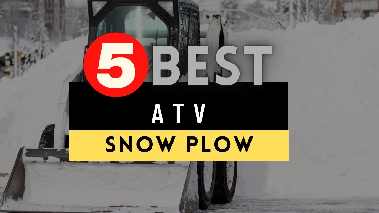 Best Snow Plows for ATV 2022 🔶 Top 5 ATV Snow Plow Reviews - YouTube