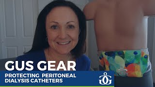 Protecting Peritoneal Dialysis Catheters with Gus Gear