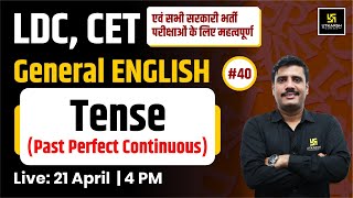 LDC & CET #40 | Tense ( Past Perfect  #2) English Grammar By Lal Singh Sir