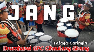 Cover Lagu Viral (Bu Eni Mulyasari) JANG versi Drumband GPC Sukabumi- Lagu Sunda Jang