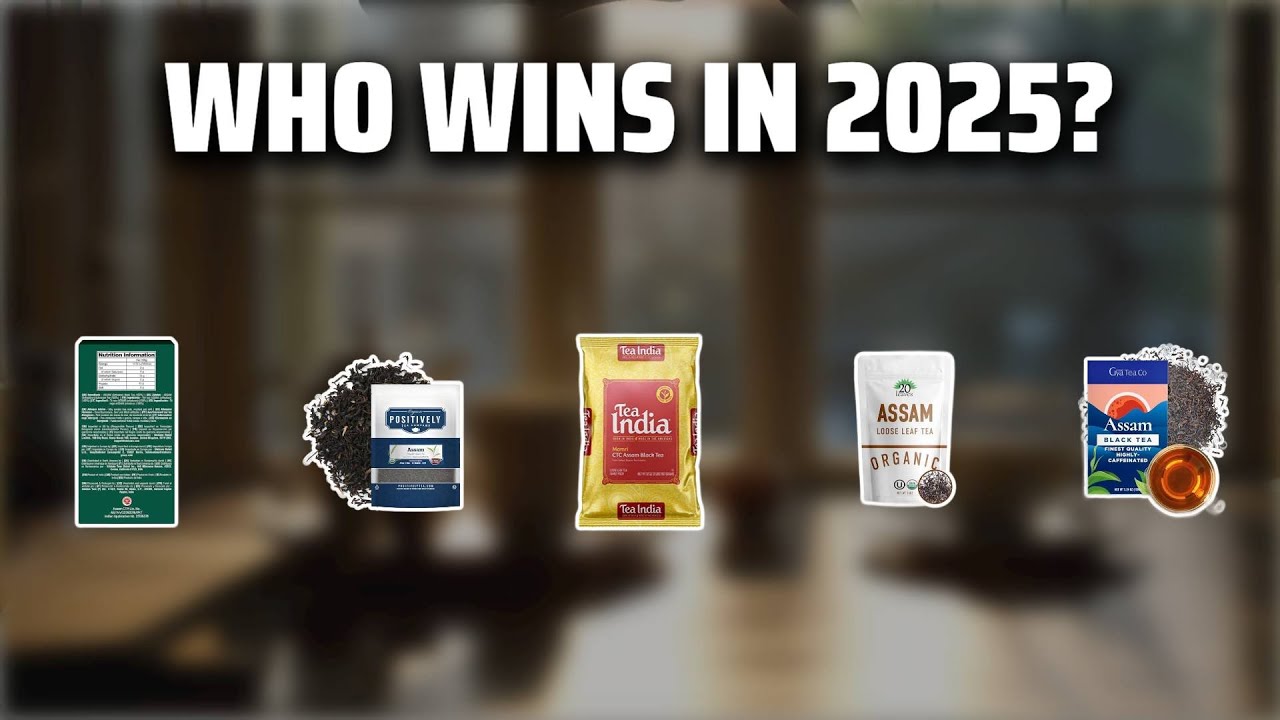 The Top 5 Best Assam Tea in 2025 - Must Watch Before Buying!