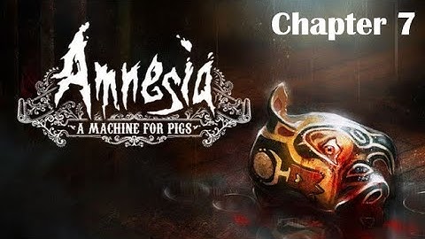 Amnesia: A Machine For Pigs | Chapter 7 "In the Nest of Eggs" | Adventure Horror Game
