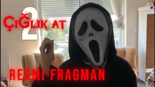 Çığlık At 2 - Resmi Fragman