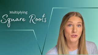 Multiplying Two Square Roots
