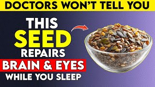 Download Lagu Seniors: Eat These 4 Seeds Before Bed to Repair Your Eyes \u0026 Brain While You Sleep MP3 Download Lagu Seniors: Eat These 4 Seeds Before Bed to Repair Your Eyes \u0026 Brain While You Sleep MP3