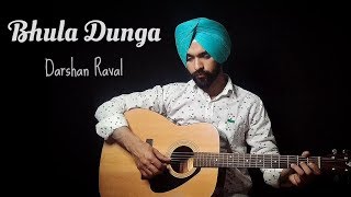 Bhula Dunga - Darshan Raval Sidharth Shukla Shehnaaz Gill Guitar Cover Anmol Dhandra