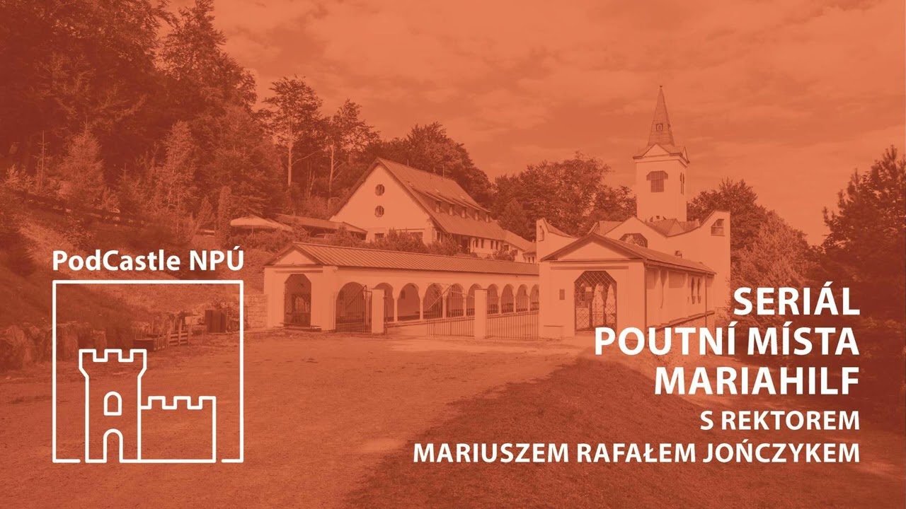 POUTNÍ MÍSTA: Mariahilf u Zlatých Hor