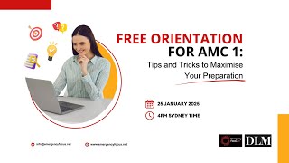 AMC 1 January 2025 Free Orientation | EmergencyFocus.net