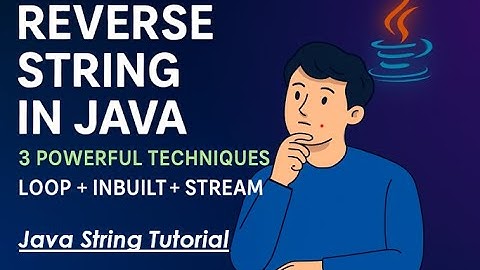 Reverse a String in Java | 3 Ways to Reverse a String | Mind-Blowing Tricks to Reverse String