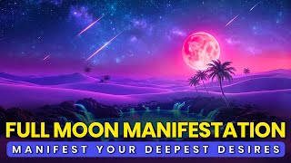 Full Moon Manifestation Portal: Manifest Your Deepest Desires with the Aries Full Moon 2025