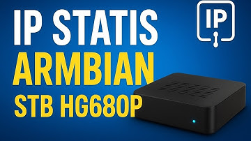 Cara Setting IP Statis di Armbian STB HG680P (Lengkap untuk Pemula)