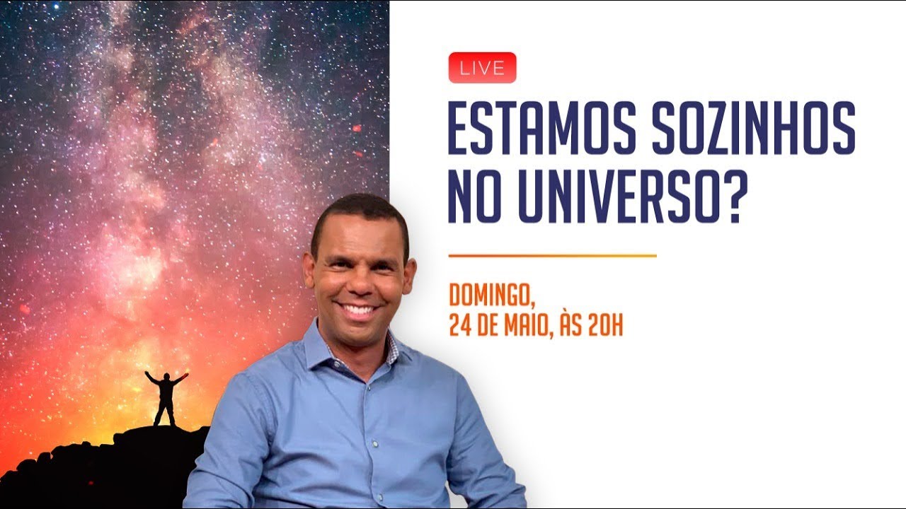 LIVE – Estamos sozinhos no universo?