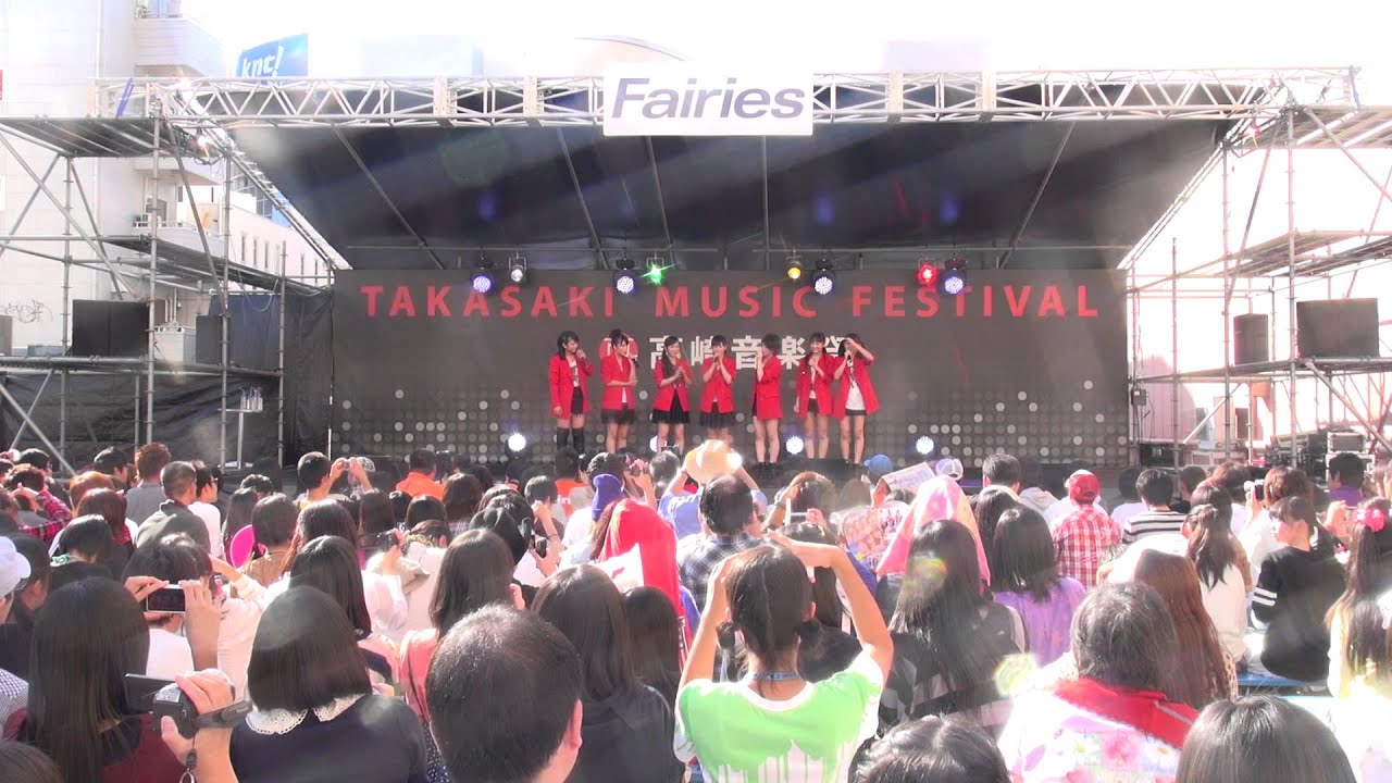 121021 Fairies @高崎音楽祭 ( 固定カメラ )